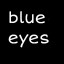 blue eyes