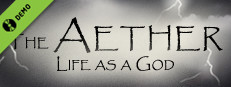The Aether: Life as a God Demo Small Capsule Image
