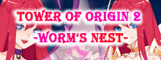 Tower of Origin2-Worm's Nest