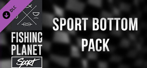 Fishing Planet: Sport Bottom Pack