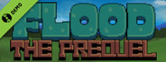 Flood: The Prequel Demo