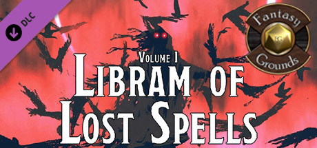 Fantasy Grounds - Libram of Lost Spells, Volume I (5E) Header Image