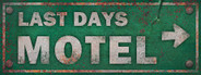 Last Days Motel