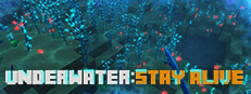 UNDERWATER: STAY ALIVE