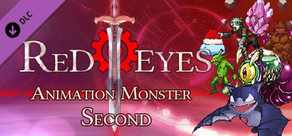 RedEyes Animation Monster Second