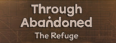 Through Abandoned: The Refuge Steam capsule image