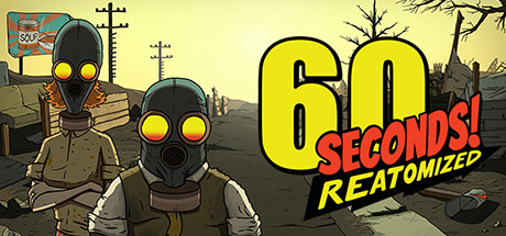 60 Seconds! Reatomized by Robot Gentleman - Game from developer catalog