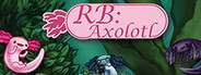 RB: Axolotl