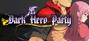 Dark Hero Party