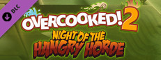 Overcooked! 2 - Night of the Hangry Horde