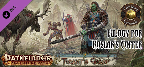 Fantasy Grounds - Pathfinder RPG - The Tyrant's Grasp AP 2: Eulogy for Roslar's Coffer (PFRPG) Header Image