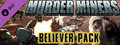 DLC - Murder Miners - Believer's Pack DLC capsule image