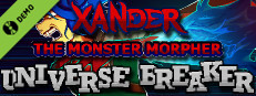 Xander the Monster Morpher: Universe Breaker Demo Small Capsule Image
