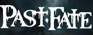 Past Fate