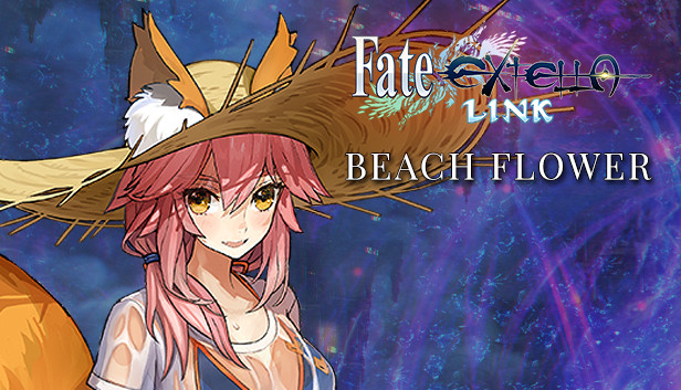 Fate/EXTELLA LINK - Beach Flower on Steam