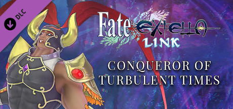 Fate/EXTELLA LINK - Conqueror of Turbulent Times banner image