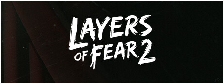 Layers of Fear 2 (2019) cover art