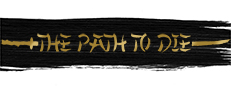 The Path To Die