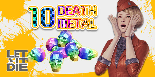 LET IT DIE -(Special)10 Death Metals- 004