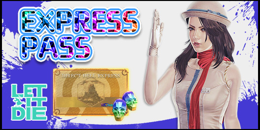 LET IT DIE -(Special)Express Pass- 001