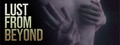 Lust from Beyond header image