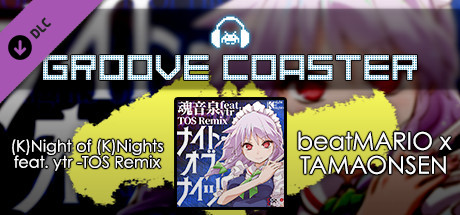 Groove Coaster - (K)Night of (K)Nights  feat. ytr -TOS Remix banner image