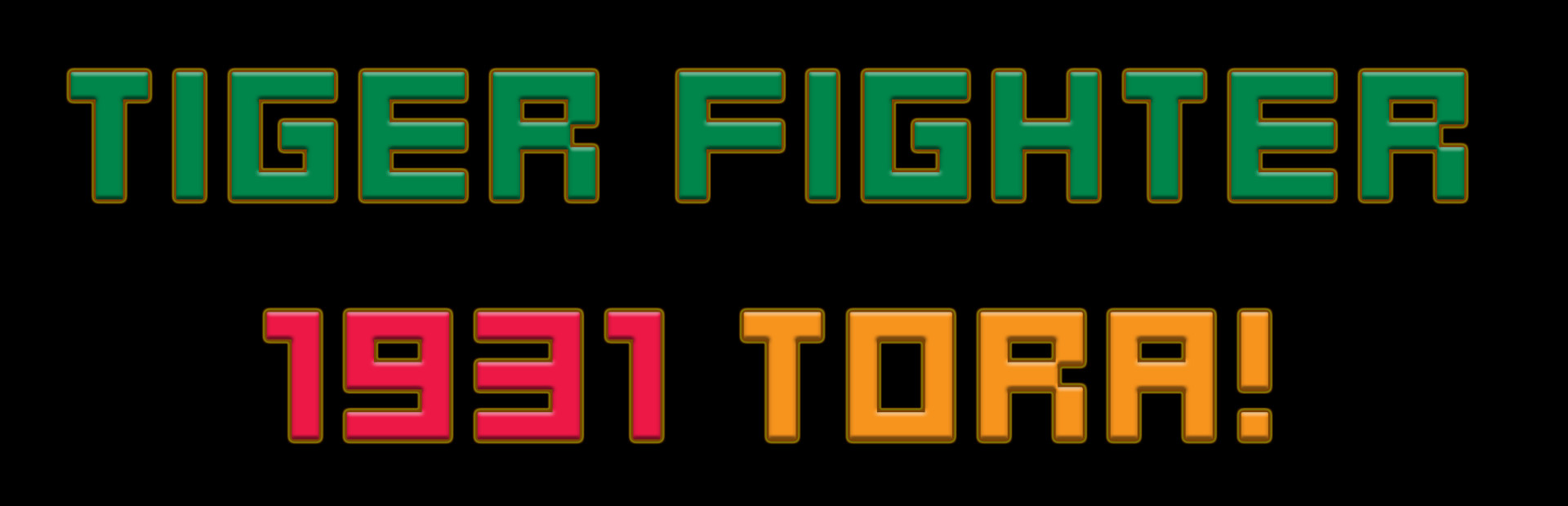Tiger Fighter 1931 Tora!