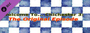 Welcome To... Chichester 3 : Original Episode