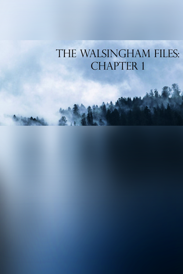 Обложка The Walsingham Files - Chapter 1