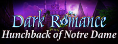Dark Romance: Hunchback of Notre-Dame Collector's Edition