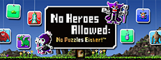 勇者有点太嚣张。™G(No Hero Allowed: No Puzzle Either!)