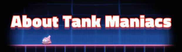 Tank Maniacs video 1