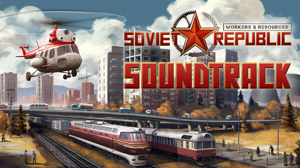 Workers & Resources: Soviet Republic - Soundtrack