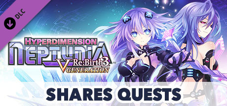 Hyperdimension Neptunia Re;Birth3 Shares Quests banner image