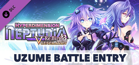 Hyperdimension Neptunia Re;Birth3 Uzume Battle Entry banner image