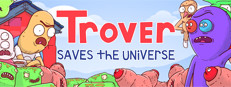 Сэкономьте 67% при покупке Trover Saves the Universe в Steam