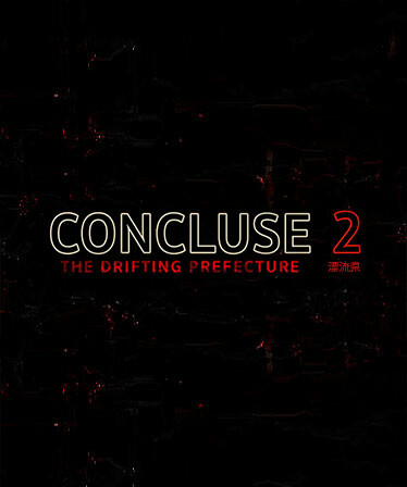 CONCLUSE 2 - The Drifting Prefecture