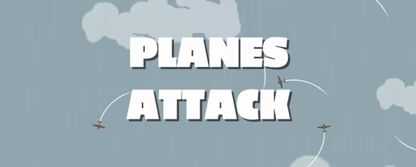 PLANES ATTACK video 1