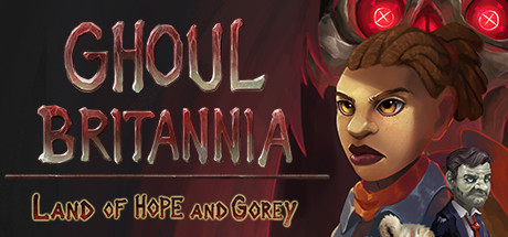 Ghoul Britannia: Land of Hope and Gorey Cheat Engine/CT