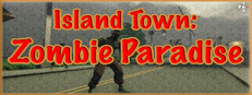 Island Town Zombie Paradise