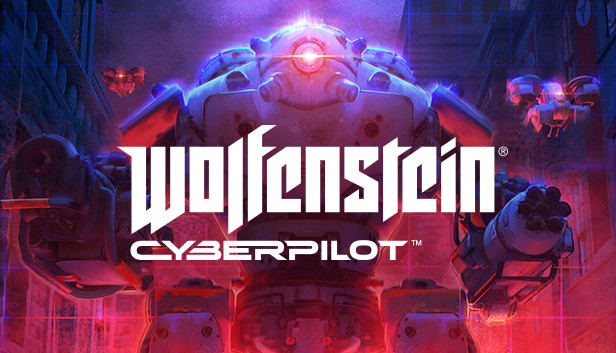 Steam：Wolfenstein: Cyberpilot