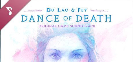 Dance Of Death: Du Lac & Fey - OST banner image