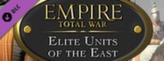 Empire: Total War - Elite Units of the East