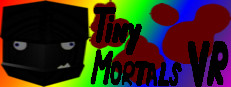 Tiny Mortals VR