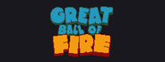 Great Ball of Fire