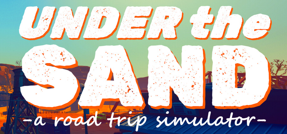 UNDER the SAND - a road trip simulator cover art