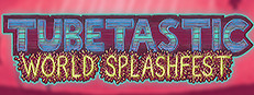 Tubetastic: World Splashfest