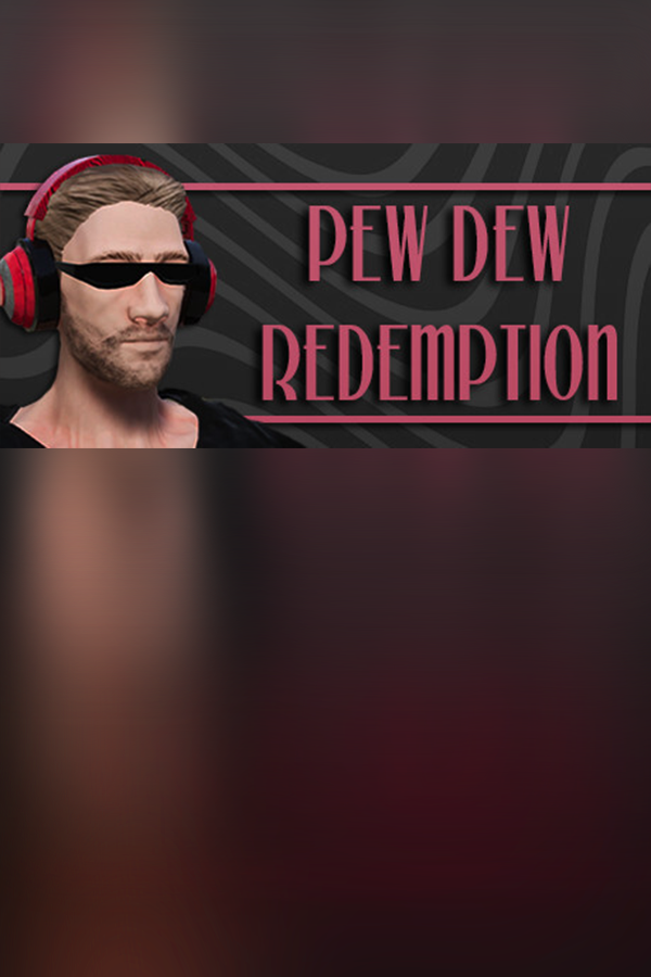 Обложка Pew Dew Redemption