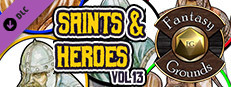 Fantasy Grounds - Saints & Heroes, Volume 13 (Token Pack) Small Capsule Image