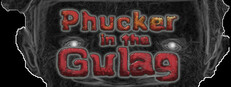 Phucker in the Gulag